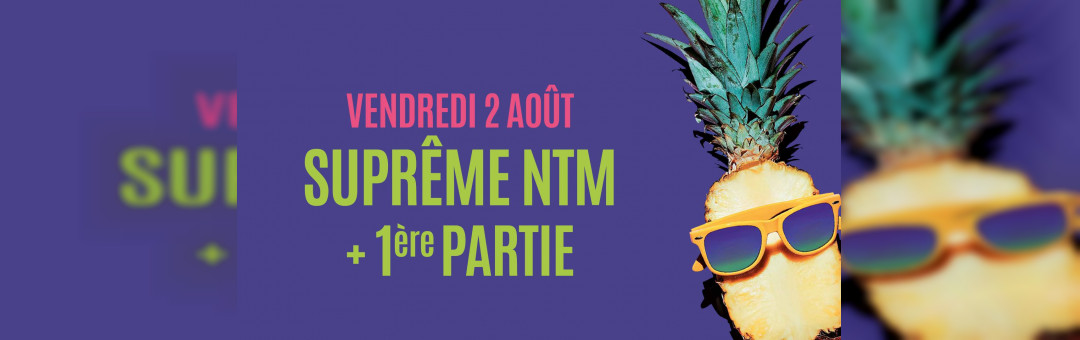 Suprême NTM / 1ère partie