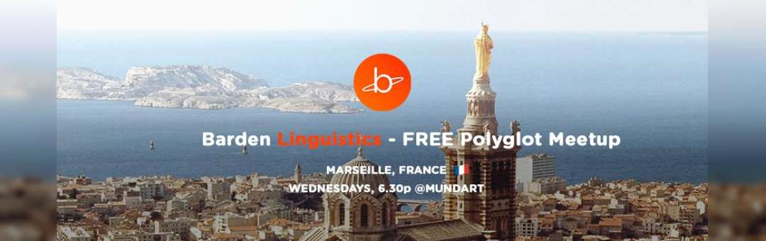 Barden Linguistics Marseille – Free Polyglot Meetup