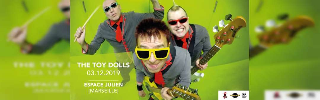 The Toy Dolls en concert à Marseille !