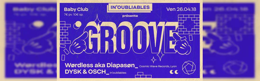 In’oubliables présente Groove w/ Wørdless aka Diapasøn and more