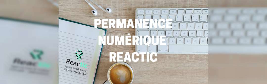 Permanence Numérique by Reactic