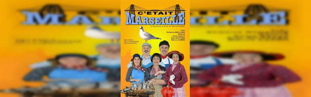 C’était Marseille