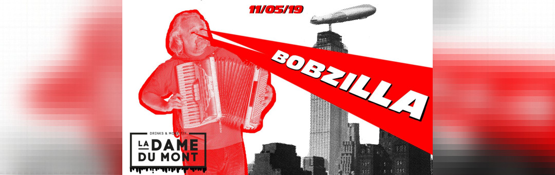 Bobzilla Bobzilla casse ta ville DJ SET - Tarpin bien