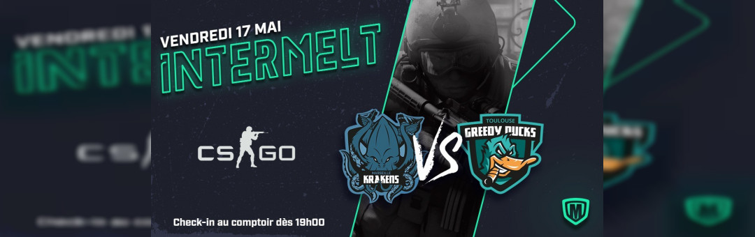 Intermelt’ CS:GO : Marseille VS Toulouse