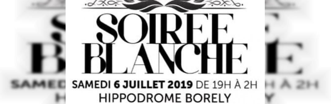 La soirée blanche de l’hippodrome !!!