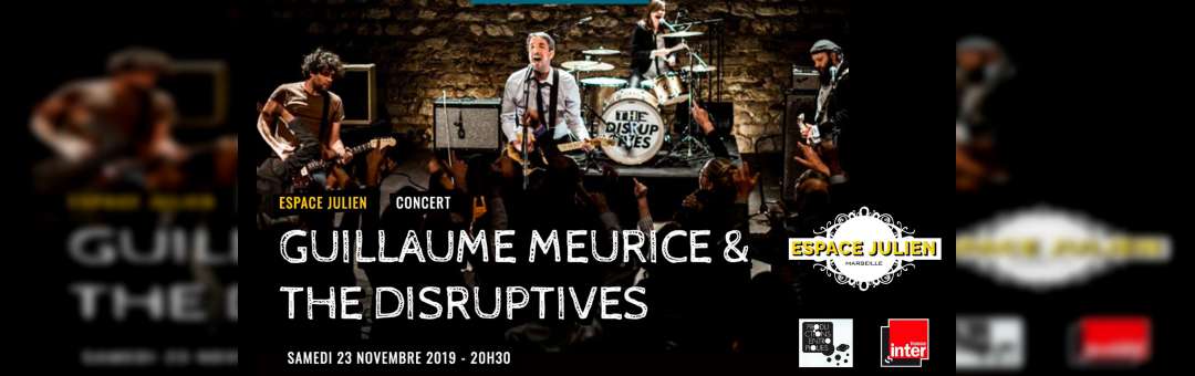Guillaume Meurice & The Disruptives