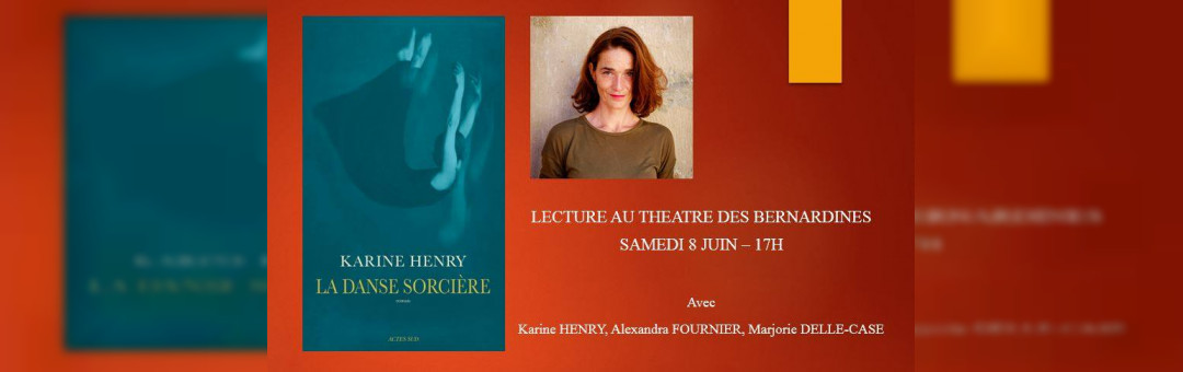Lecture aux Bernardines : « La Danse sorcière » de Karine HENRY