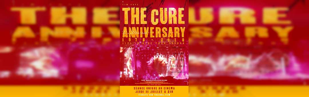 Concert The CURE Anniversary 1978-2018
