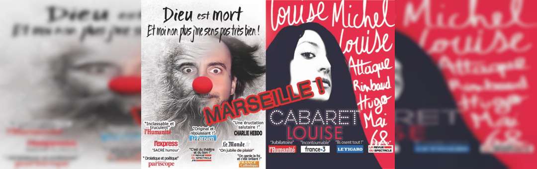 Dieu est mort et Cabaret Louise à Marseille