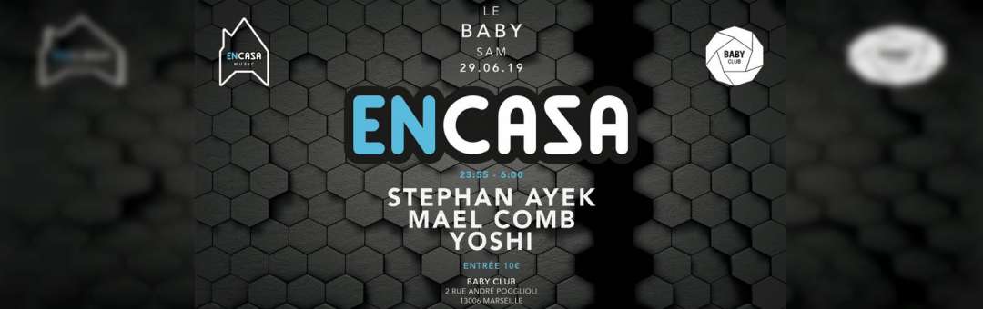 ENCASA @t BABY CLUB – SAM 29.06.2019