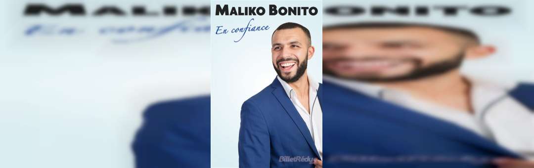 Maliko Bonito dans En confiance – LE QUAI DU RIRE