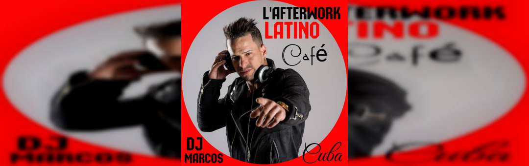 L’afterwork Latino Café: DjMarcos Noché latina/cours salsa