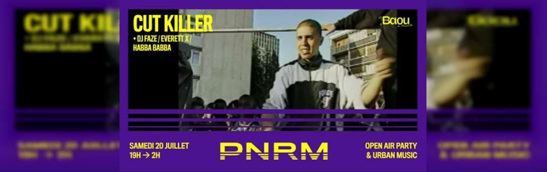 Baou : PNRM __ Cut Killer • DJ Faze • EverettX • Habba Babba