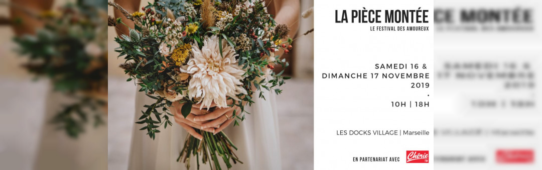 Festival La Pièce Montée • Marseille