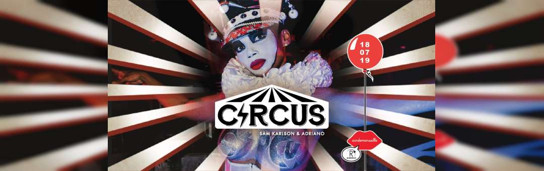 R2 Rooftop x L’Organisation / Circus / 18.07