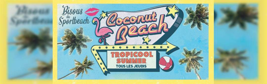 Coconut Beach : Tropicool Summer !