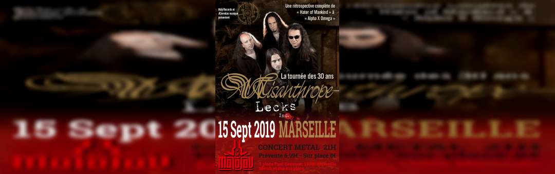 Misanthrope « Show des 30 ans » + LECKS Inc * Marseille Le Molotov