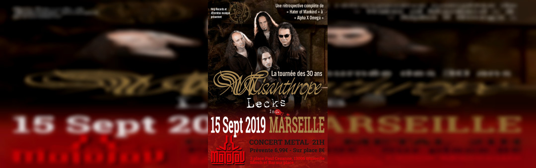 Misanthrope « Show des 30 ans » + LECKS Inc * Marseille Le Molotov