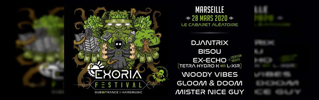 Exoria Festival | Dub to Trance (Marseille)