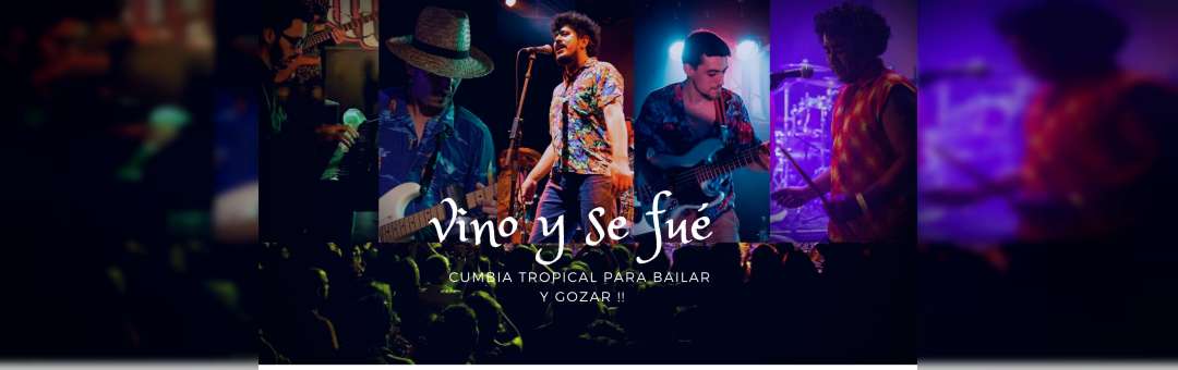 Concert Cumbia – Vino y se fué