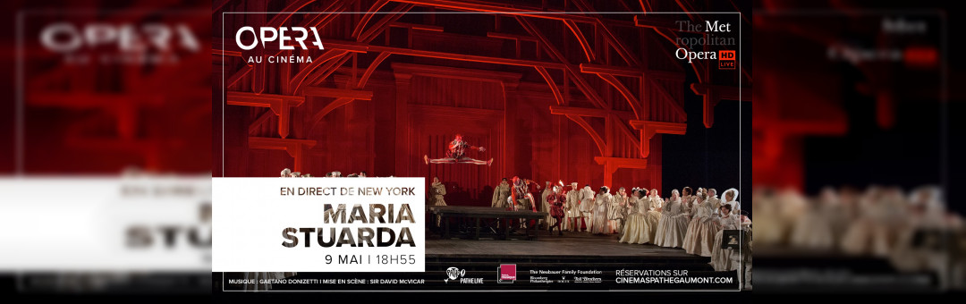 Opéra en direct : Maria stuarda