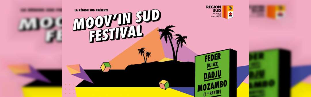 Le Moov’In Sud Festival à Marseille avec Dadju et Feder !