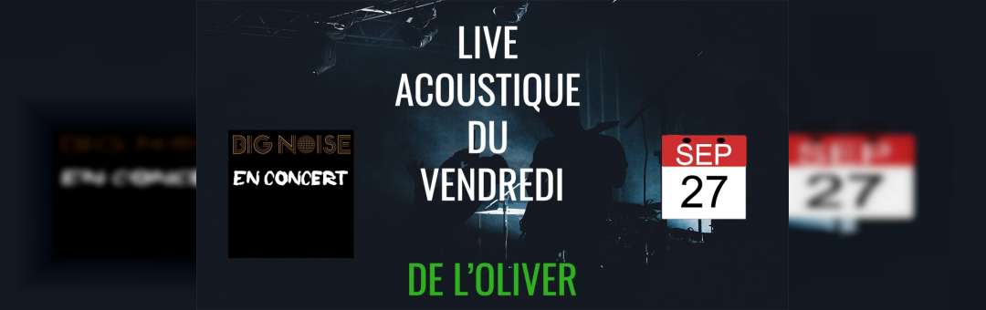 Live Acoustique du Vendredi – Big Noise