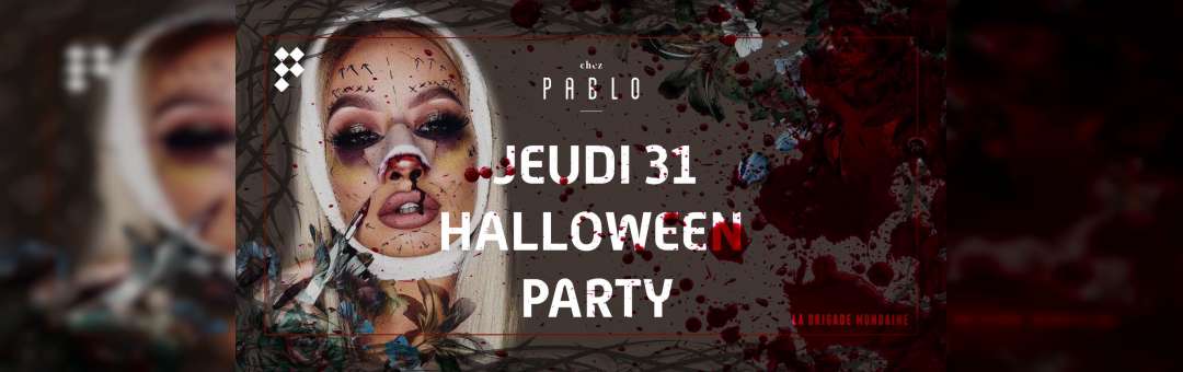Chez Pablo- Halloween Party / Jeudi 31 Octobre