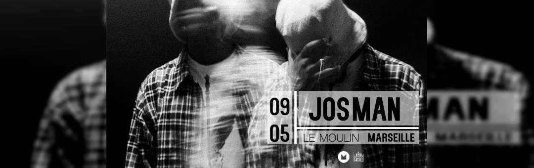 Josman – Split Tour en concert au Moulin – Marseille