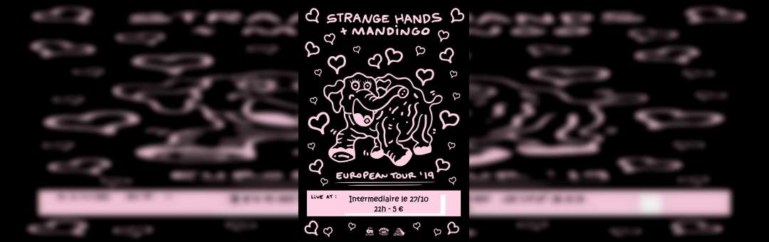 ✮ Strange Hands ✮ Mandingo ✮ à l’Intermédiaire