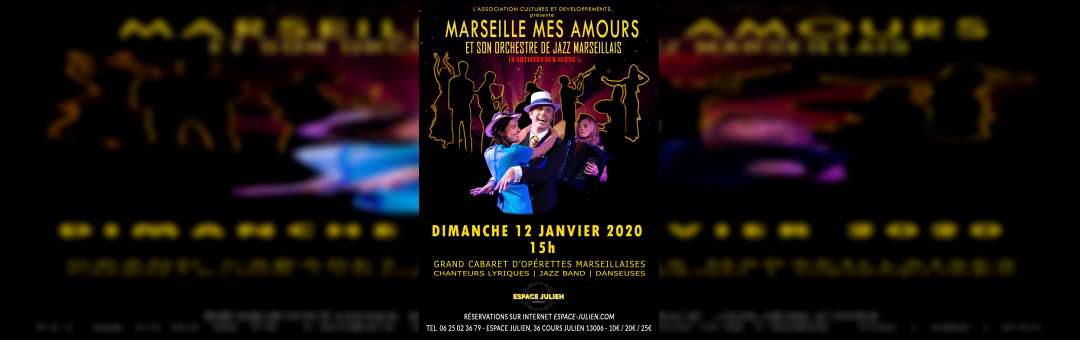 Marseille mes amours et son orchestre de Jazz Marseillais