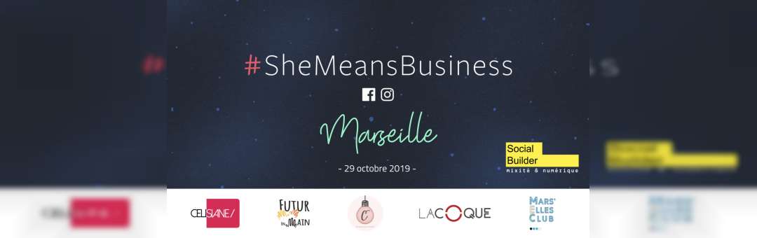 Masterclass #SheMeansBusiness Marseille