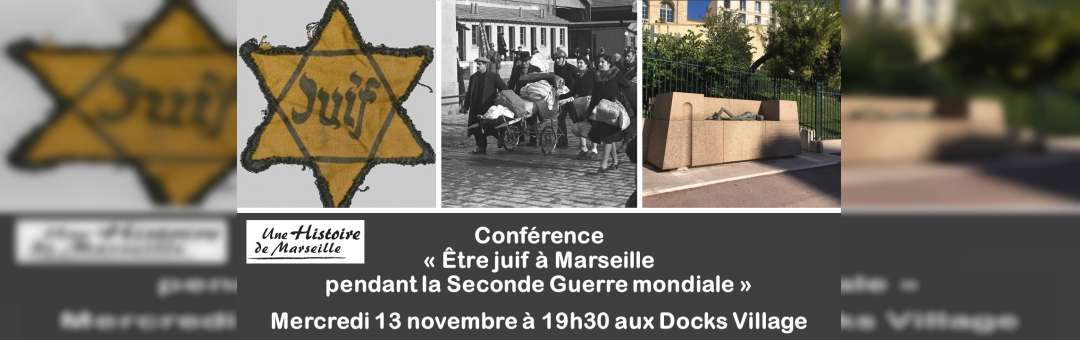 Conférence : « Être juif à Marseille, 1939-1945 »