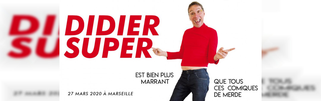 Didier Super est bien plus drôle que tous ces comiques de merde