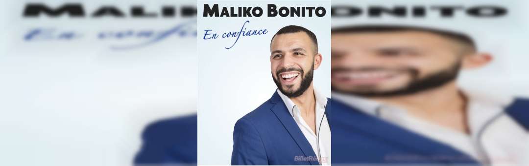 Maliko Bonito, en confiance