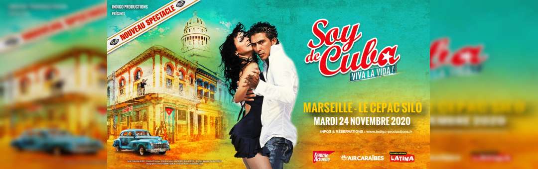 SOY DE CUBA ¡ Viva la vida ! | Marseille