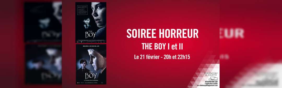 Soirée Horreur – The Boy I et II