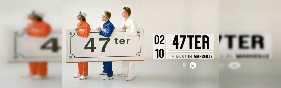 47TER en concert au Moulin