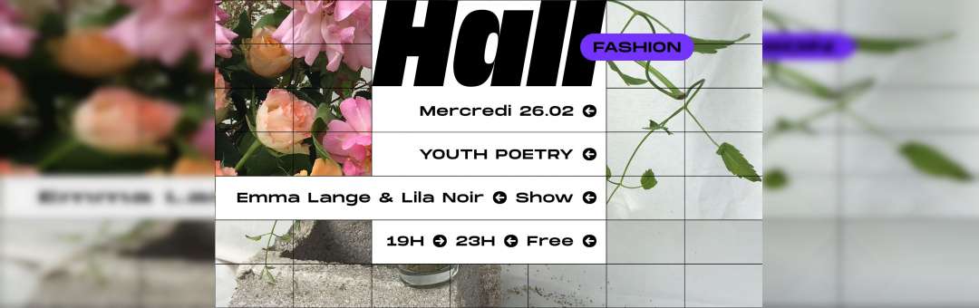 Hall Fashion • Youth Poetry Show
