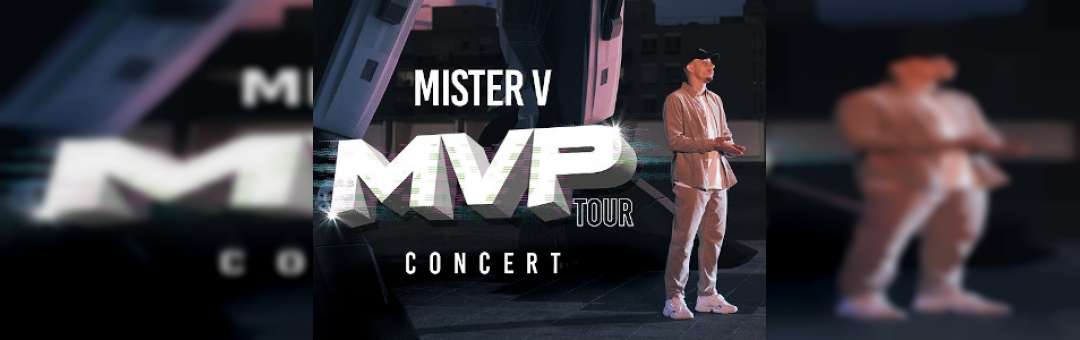 Mister V – MVP Tour