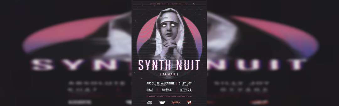 † SYNTH NUIT † Absolute Valentine / Silly Joy / Ryvage / Roüge/ Khat