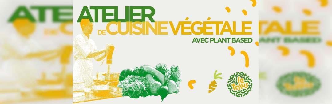 Cuisine Végétale | Atelier – LeTalus