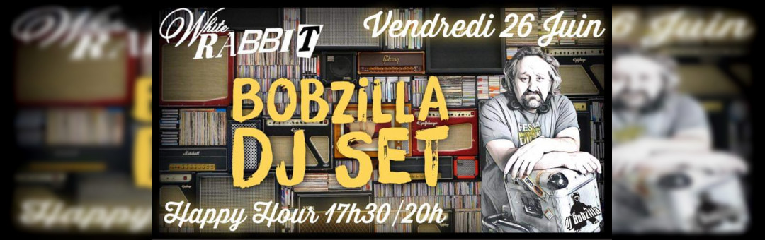 BobZilla Dj Set