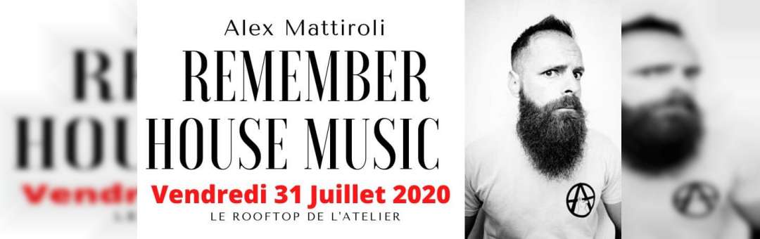 Apéro Live du Rooftop avec Alex Mattiroli (House remember )