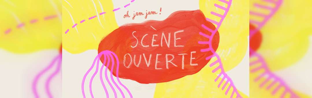 Oh jam jam – La scène ouverte de Coco Velten !