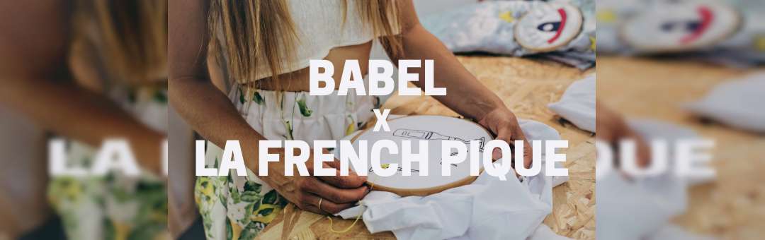 La French Pique chez Babel !