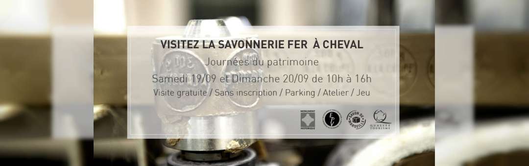 Visitez la savonnerie Fer à Cheval pour les Journées du Patrimoine