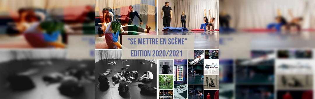 SE METTRE EN SCENE – 8 Modules // Danse, improvisation, théâtralité, explorations, expérimentations –