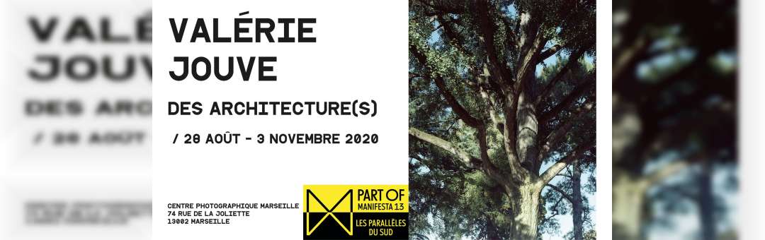 Des Architecture(s) – Valérie Jouve