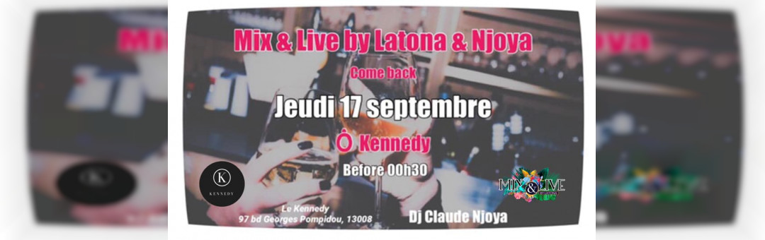 Les Jeudis Mix & Live by Latona & Njoya Ô Kennedy